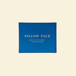 S.O.L Pillow Talk - High Tide