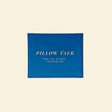 S.O.L Pillow Talk - High Tide